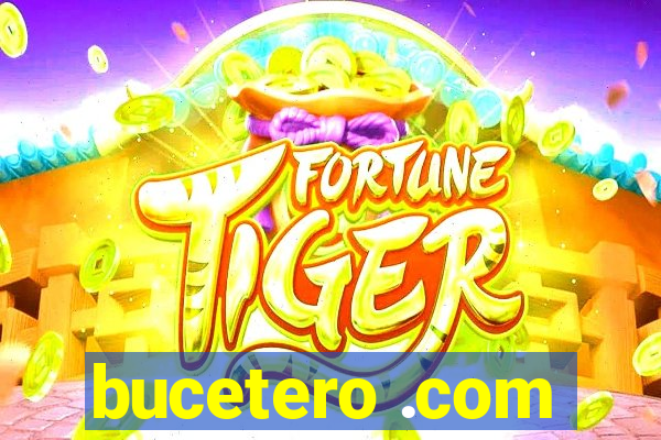 bucetero .com